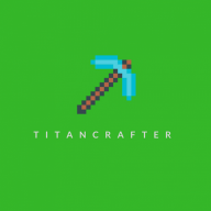 TITANCRAFTER